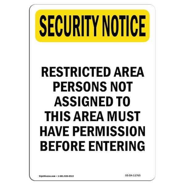 OSHA SECURITY, Restricted Permission Required, 18in X 12in Rigid Plastic, 12" W, 18" H, Portrait